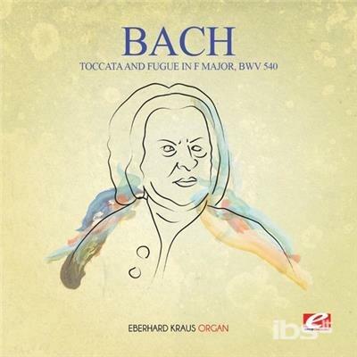 Toccata & Fugue In F Major BWV540 - CD Audio di Johann Sebastian Bach