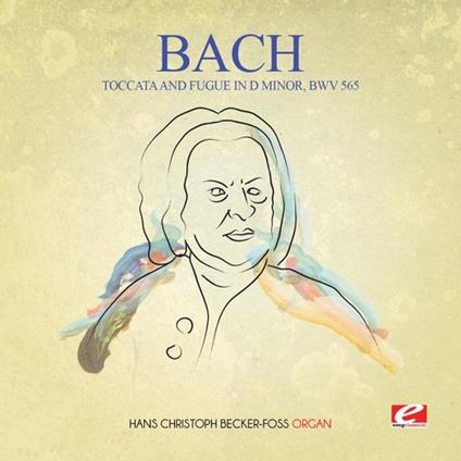 Toccata & Fugue In D Minor BWV 565 - CD Audio di Johann Sebastian Bach