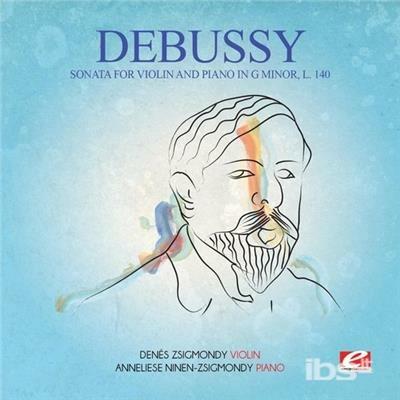 Sonata For Violin & Piano G Min 140 - CD Audio di Claude Debussy