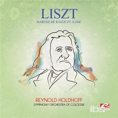 Marche de Rakoczy S.244C - CD Audio di Franz Liszt