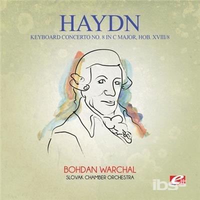 Keyboard Concerto 8 in C Major Hob XVIII - CD Audio di Franz Joseph Haydn