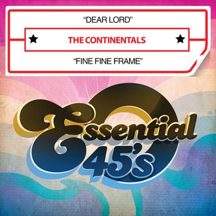 Dear Lord - Fine Fine Frame - CD Audio di Continentals