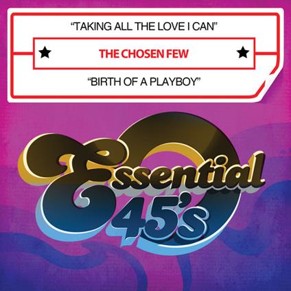 Taking All Love I Can - Birth Of A Playboy - CD Audio di Chosen Few