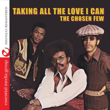 Taking All Love I Can - CD Audio di Chosen Few