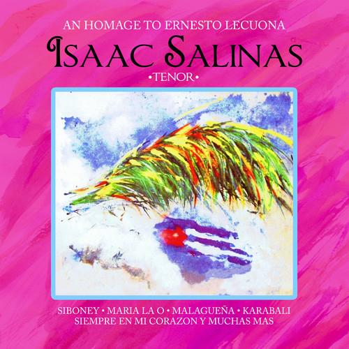 An Homage To Ernesto Lecuona - CD Audio di Isaac Salinas