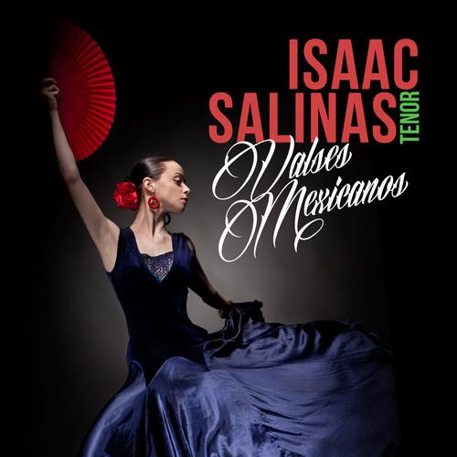 Valses Mexicanos - CD Audio di Isaac Salinas