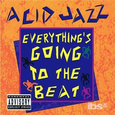Acid Jazz: Everything's Going To The Beat - CD Audio