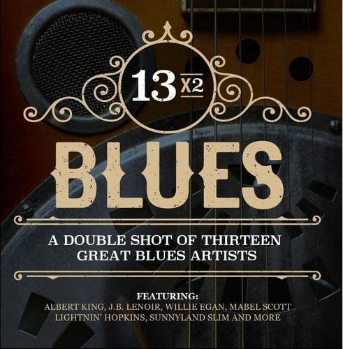 13X2 Blues: Double Shot Thirteen Great Blues - CD Audio