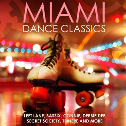 Miami Dance Classics - CD Audio