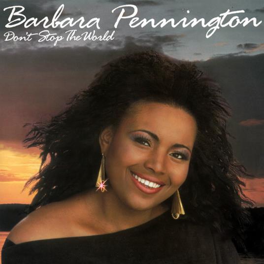 Don't Stop The World - CD Audio di Barbara Pennington