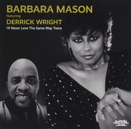I'Ll Never Love The Same Way Twice - CD Audio di Barbara Mason