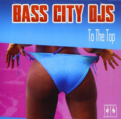 To The Top - CD Audio di Bass City DJs