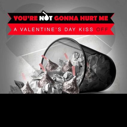 You're Not Gonna Hurt Me (A Valentine's Day) - CD Audio