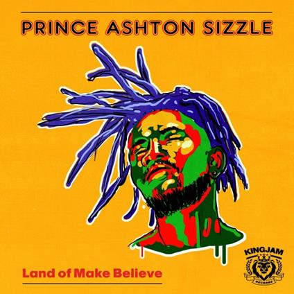 Land Of Make Believe - CD Audio di Prince Ashton Sizzle