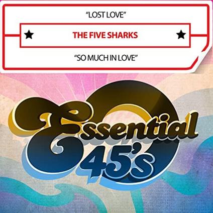 Five Sharks - Lost Love / So Much In Love - CD Audio