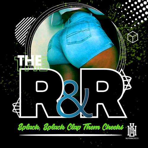 Splack, Splack Clap Them Cheeks - CD Audio di The R&R