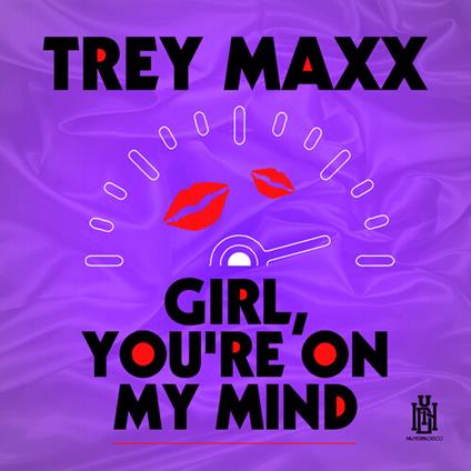 Trey Maxx - Girl, You're On My Mind - CD Audio