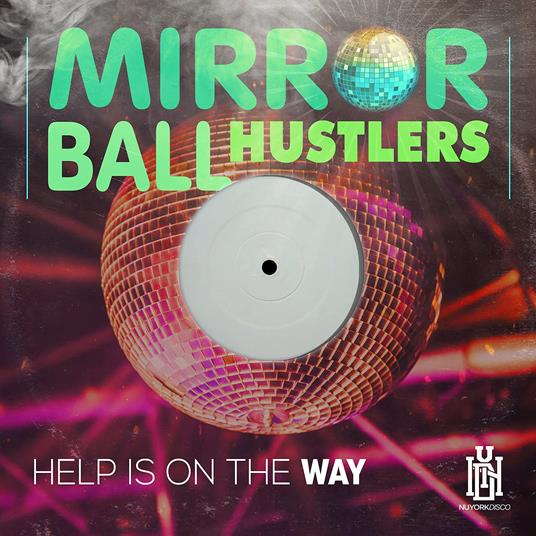 Mirror Ball Hustlers - Help Is On The Way - CD Audio