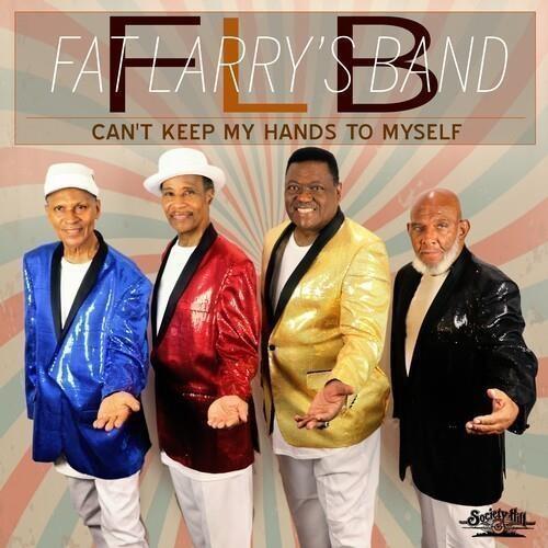 Can't Keep My Hands To Myself - CD Audio di Fat Larry's Band