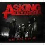 Life Gone Wild Ep - CD Audio di Asking Alexandria