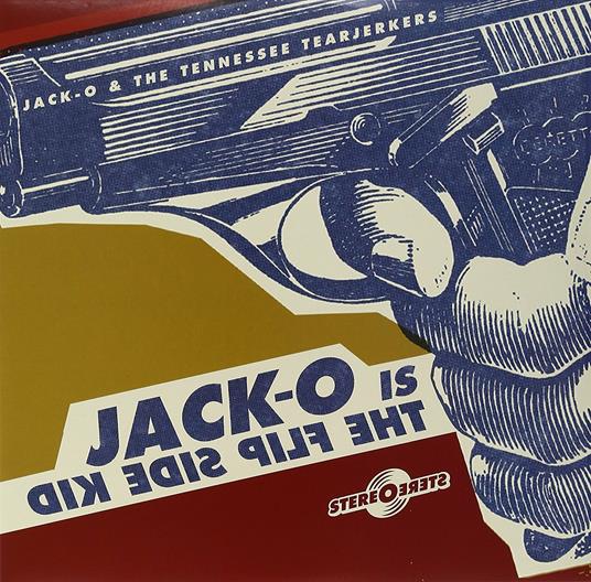 Jack-O Is the Flip Side Kid - Vinile LP di Jack Oblivian