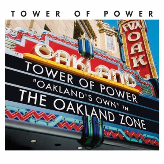 Oakland Zone - CD Audio di Tower of Power