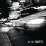 Threading - CD Audio di Oded Lev-Ari