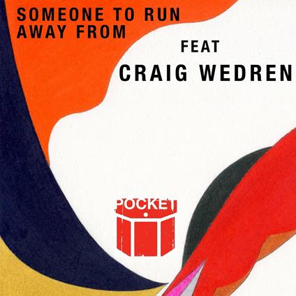 Someone To Run Away From - CD Audio di Pocket