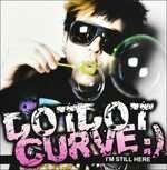 I'm Still Here - CD Audio di Dot Dot Curve