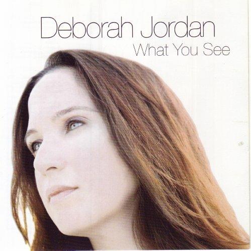 What You See - CD Audio di Deborah Jordan