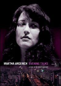 Martha Argerich. Evening Talks (DVD) - DVD di Martha Argerich