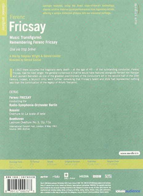 Ferenc Fricsay. Classic Archives. Music Transfigured: Remembering Ferenc Fricsay (DVD) - DVD di Ludwig van Beethoven,Gioachino Rossini,Ferenc Fricsay - 2