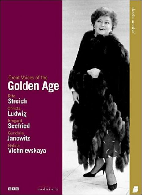 Great Voices of the Golden Age. Classic Archive (DVD) - DVD di Christa Ludwig,Rita Streich,Gundula Janowitz,Irmgard Seefried