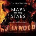 Maps to the Stars (Colonna sonora) - CD Audio di Howard Shore
