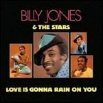 Love Is Gonna Rain on You - CD Audio di Stars,Billy Jones