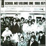 School Me! Vol.1 1968-1975 - Vinile LP