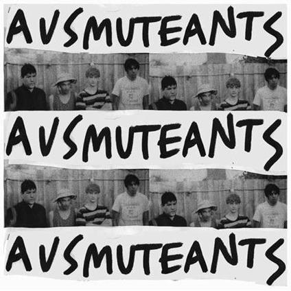 Ausmuteants - Vinile LP di Ausmuteants