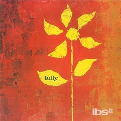 Tully - CD Audio di Tully