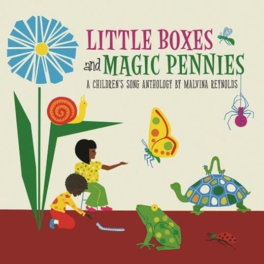 Little Boxes and Magic Pennies. An Anthology - Vinile LP di Malvina Reynolds