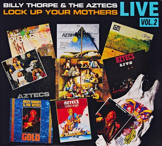 Lock Up Your Mothers... Live Vol. 2 - CD Audio di Billy Thorpe,Aztecs