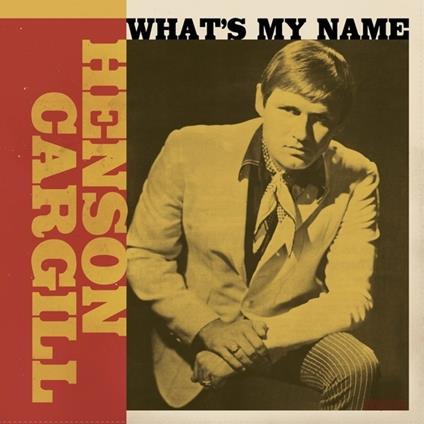 What'S My Name - Vinile LP di Henson Cargill