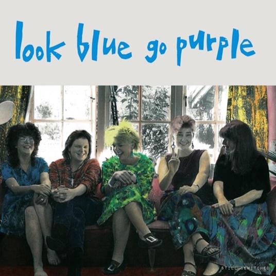 Look Blue Go Purple - Vinile LP di Look Blue Go Purple