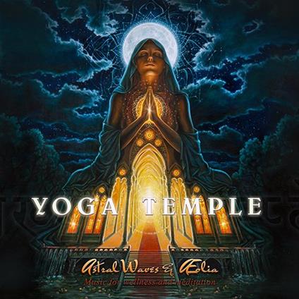 Yoga Temple - CD Audio di Astral Waves
