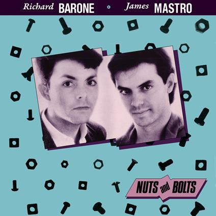 Nuts & Bolts (with James Mastro) (Expanded Edition) - CD Audio di Richard Barone