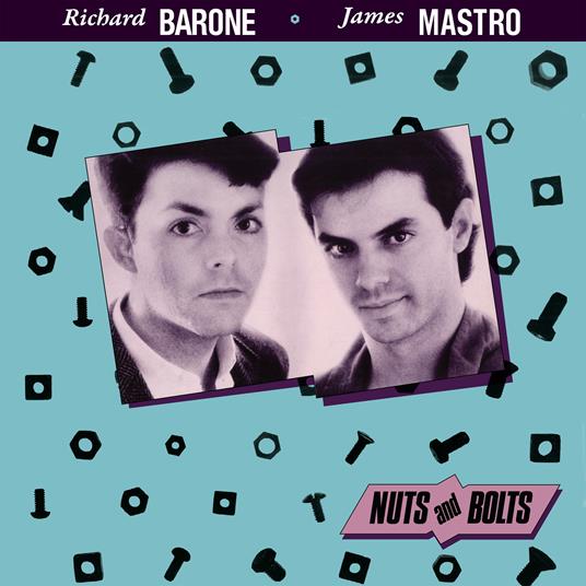 Nuts & Bolts (with James Mastro) (Expanded Edition) - CD Audio di Richard Barone