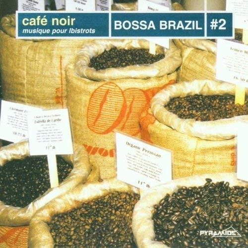 Bossa Brazil 2 Cafe' Noir Musique Pour Bist - CD Audio