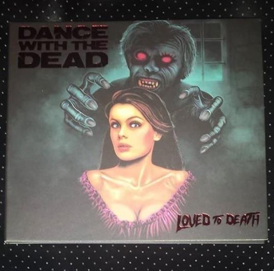 Loved To Death - CD Audio di Dance With The Dead