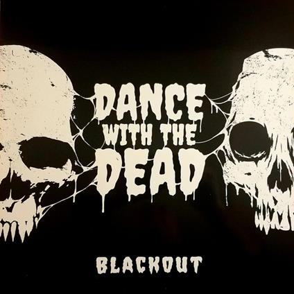 Blackout - Vinile LP di Dance With The Dead