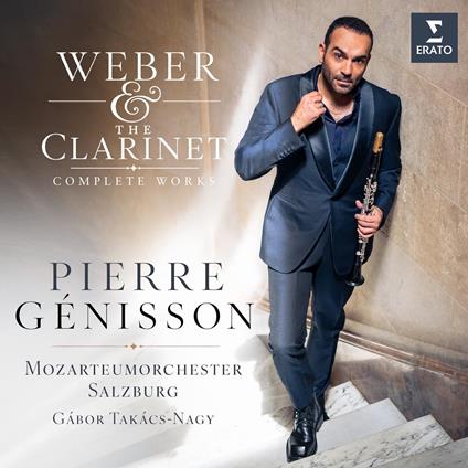 Weber & the Clarinet: Complete Works - CD Audio di Carl Maria Von Weber,Pierre Génisson,Mozarteumorchester Salzburg