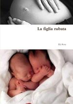 La figlia rubata